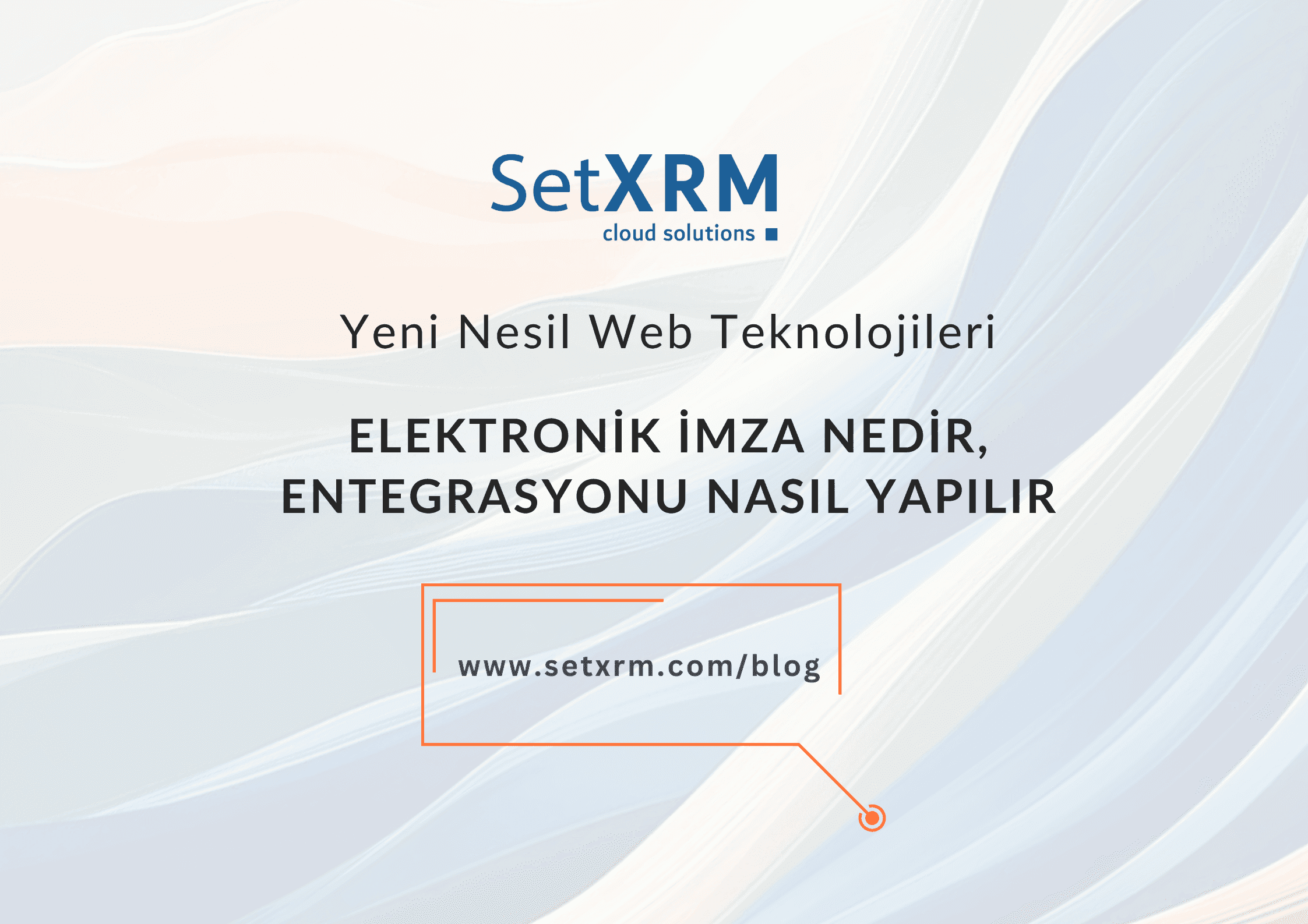 Elektronik İmza Nedir? E-imza Entegrasyonu Nasıl Yapılır
