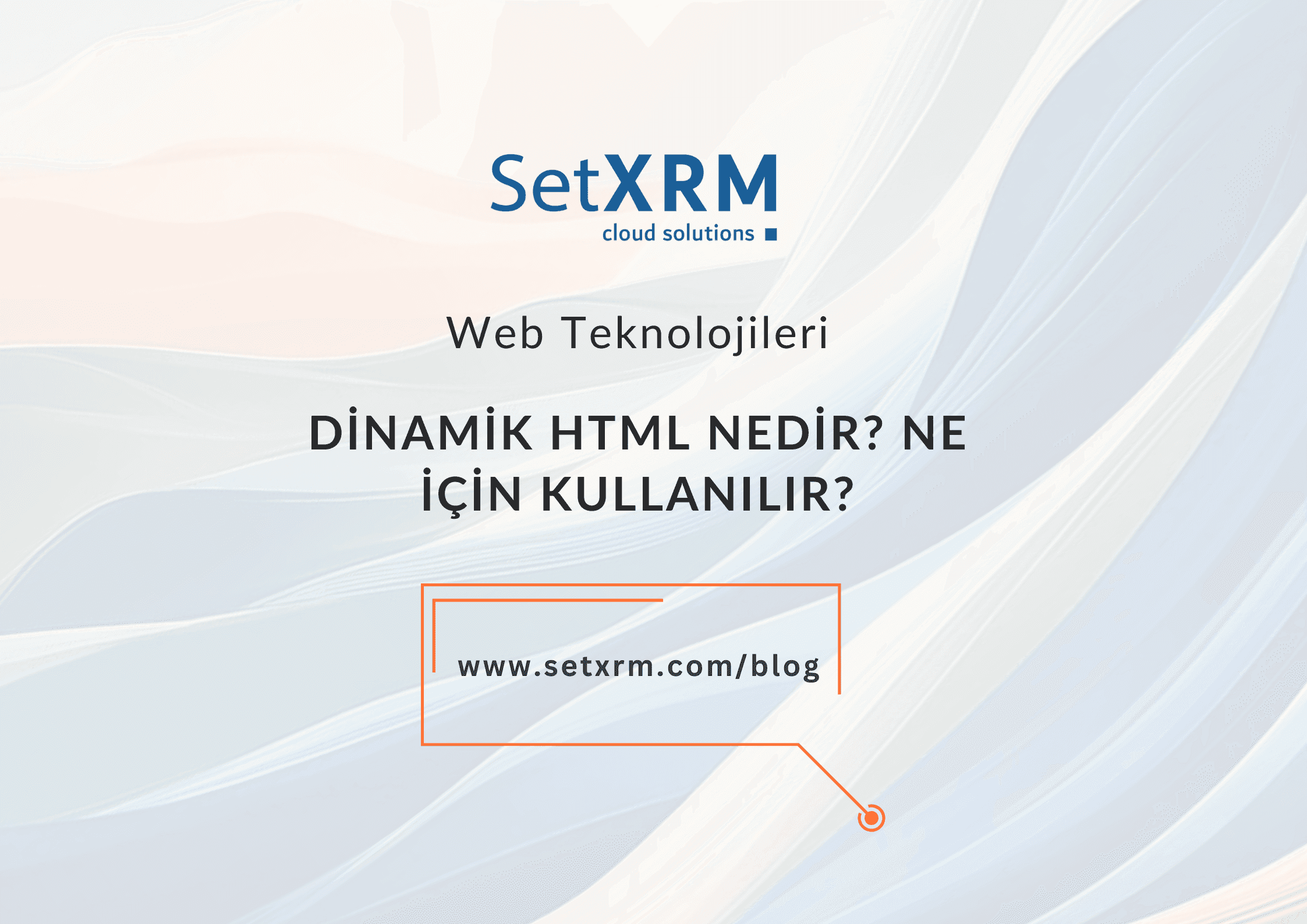 Dinamik HTML Nedir? Ne İçin Kullanılır?