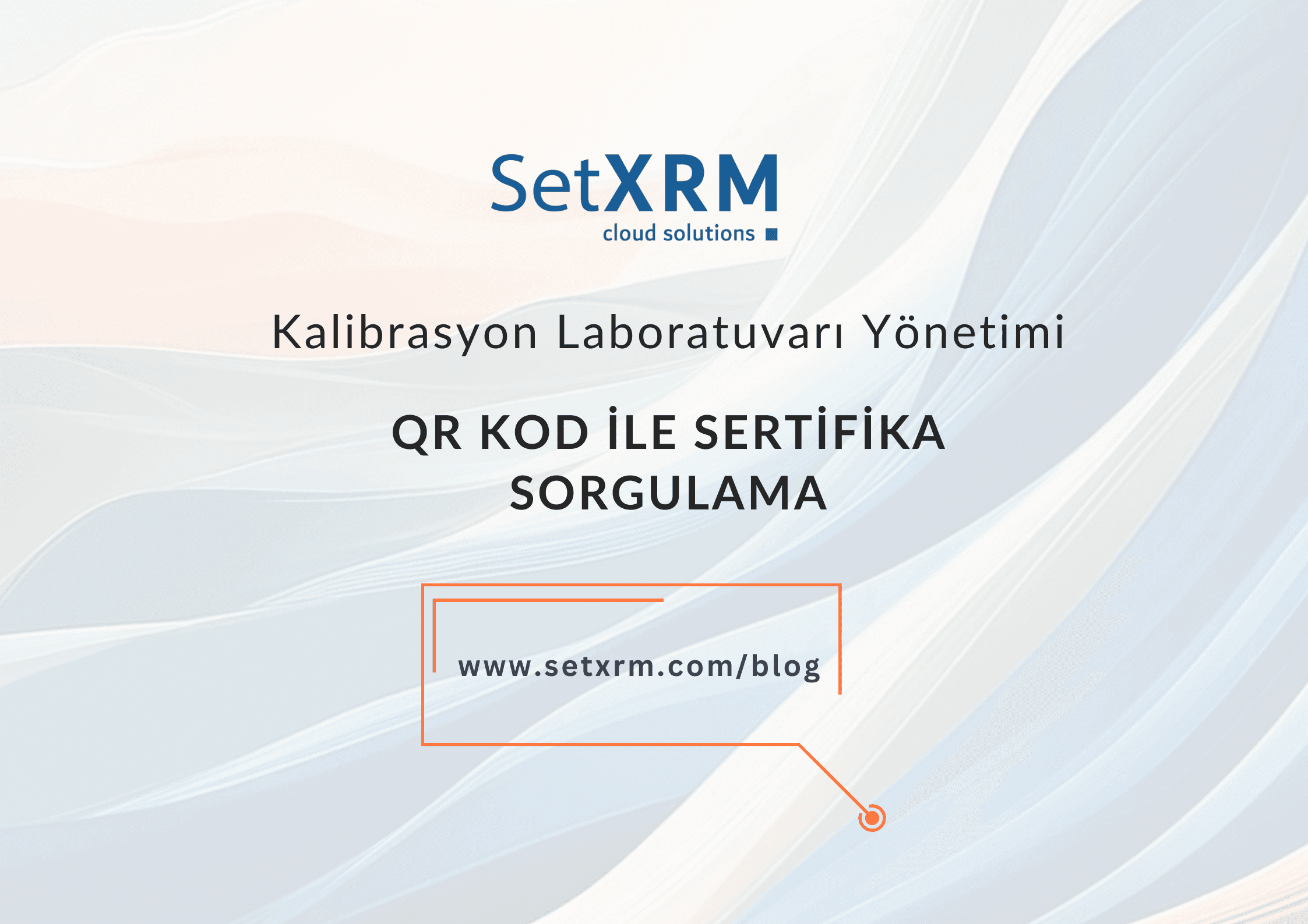 Kalibrasyon Laboratuvarlarında QR Kod İle Sertifika Sorgulama