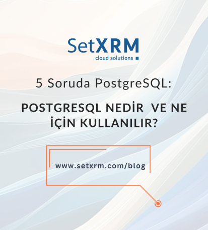 postgresql-nedir-nasil-kullanilir