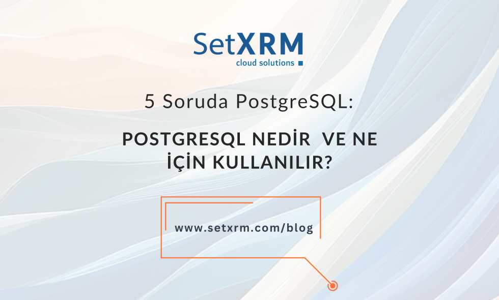 postgresql-nedir-nasil-kullanilir